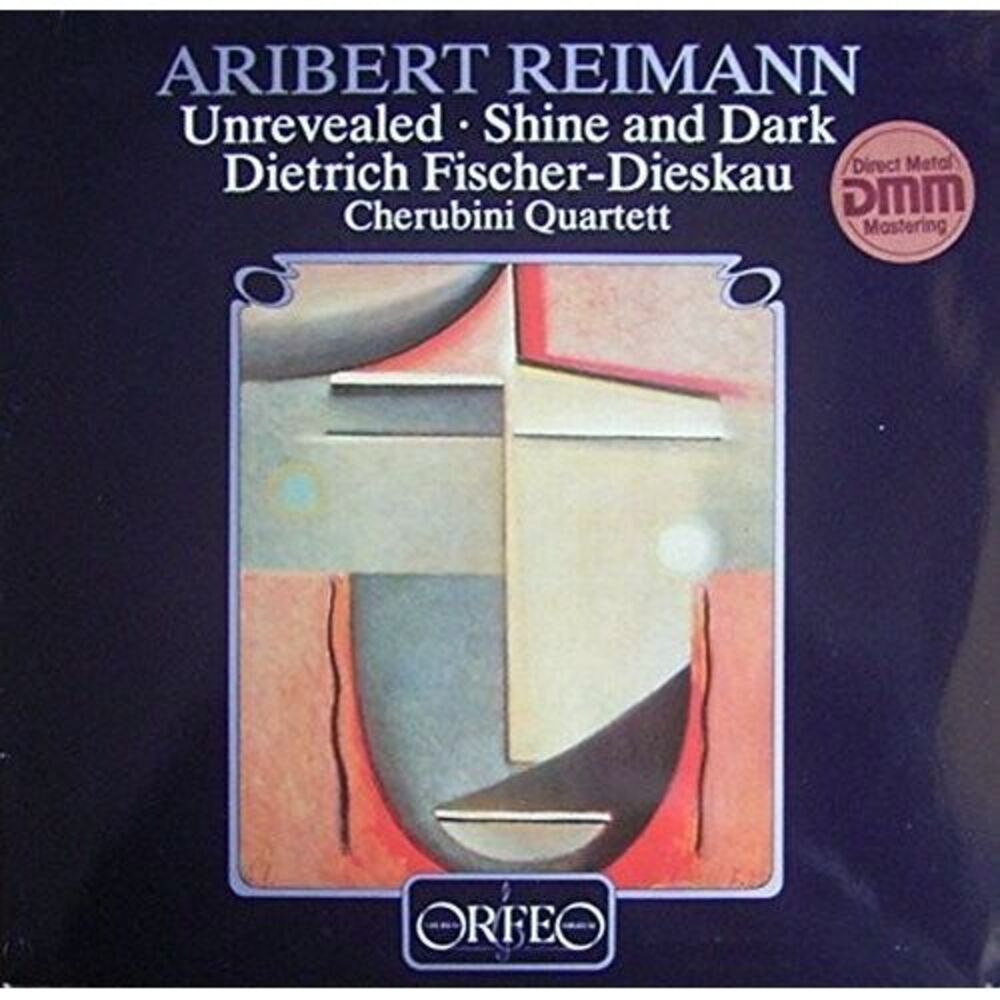 Fischer-Dieskau / Reimann / Cherubini Quartett - Unrevealed / Shine & Dark